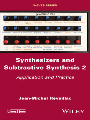 cover image of Synthesizers and Subtractive Synthesis, Volume 2
